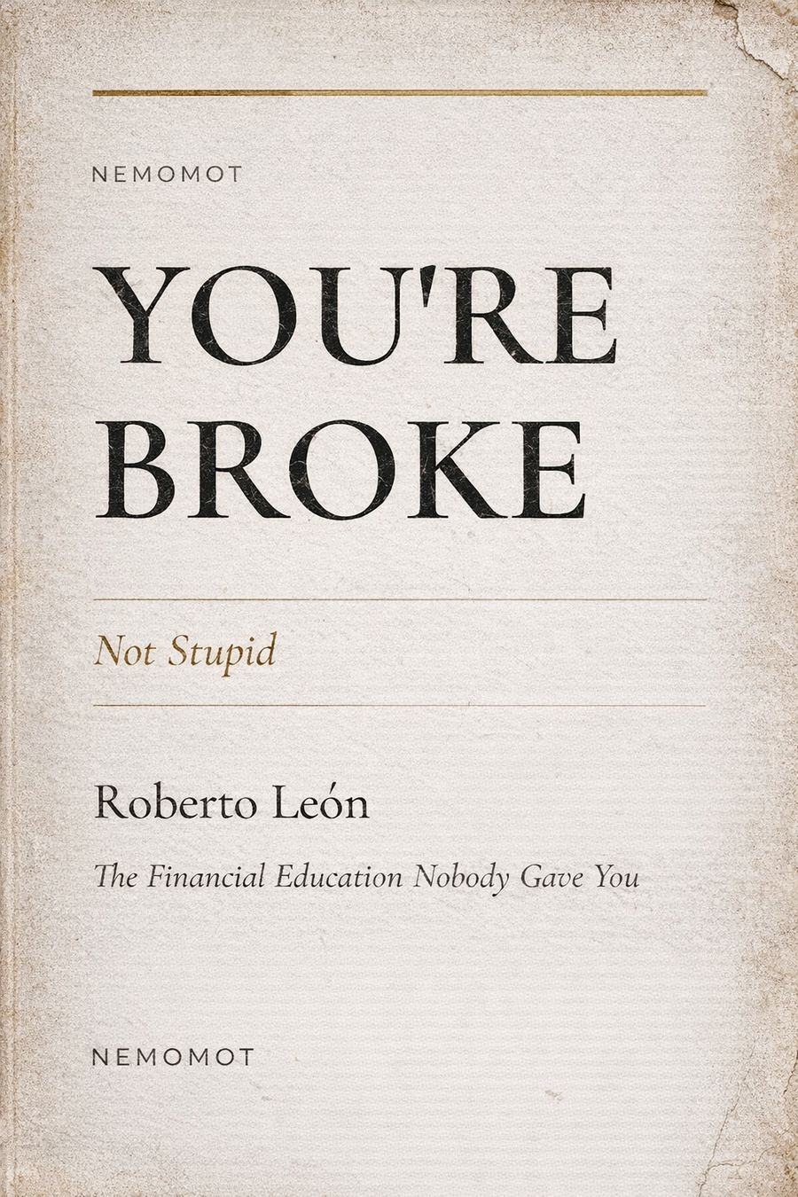 You're Broke, Not Stupid